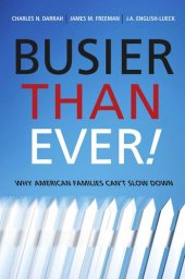 book Busier Than Ever!: Why American Families Can't Slow Down