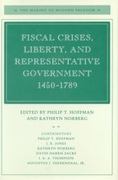 book Fiscal Crises, Liberty, and Representative Government 1450-1789