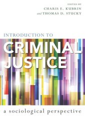 book Introduction to Criminal Justice: A Sociological Perspective