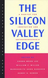 book The Silicon Valley Edge: A Habitat for Innovation and Entrepreneurship