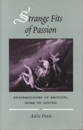 book Strange Fits of Passion: Epistemologies of Emotion, Hume to Austen