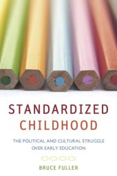 book Standardized Childhood: The Political and Cultural Struggle over Early Education