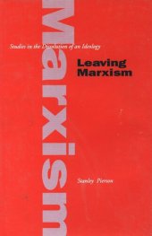 book Leaving Marxism: Studies in the Dissolution of an Ideology