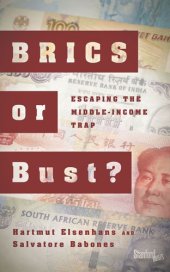 book BRICS or Bust?: Escaping the Middle-Income Trap