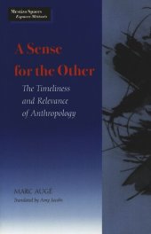 book A Sense for the Other: The Timeliness and Relevance of Anthropology