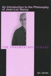 book The Fragmentary Demand: An Introduction to the Philosophy of Jean-Luc Nancy