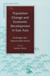 book Population Change and Economic Development in East Asia: Challenges Met, Opportunities Seized