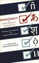 book Democracy in Immigrant America: Changing Demographics and Political Participation