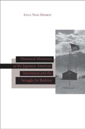book Historical Memories of the Japanese American Internment and the Struggle for Redress