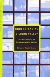 book Understanding Silicon Valley: The Anatomy of an Entrepreneurial Region