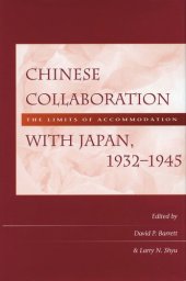 book Chinese Collaboration with Japan, 1932-1945: The Limits of Accommodation