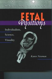 book Fetal Positions: Individualism, Science, Visuality