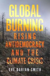 book Global Burning: Rising Antidemocracy and the Climate Crisis