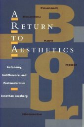 book A Return to Aesthetics: Autonomy, Indifference, and Postmodernism