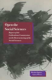 book Open the Social Sciences: Report of the Gulbenkian Commission on the Restructuring of the Social Sciences