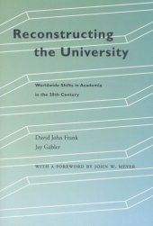 book Reconstructing the University: Worldwide Shifts in Academia in the 20th Century