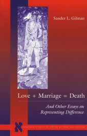 book Love + Marriage = Death: And Other Essays on Representing Difference