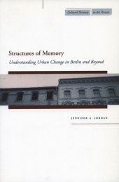 book Structures of Memory: Understanding Urban Change in Berlin and Beyond