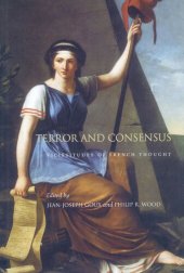 book Terror and Consensus: Vicissitudes of French Thought