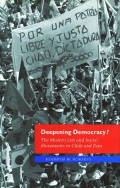 book Deepening Democracy?: The Modern Left and Social Movements in Chile and Peru