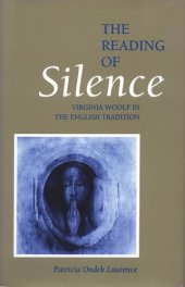 book The Reading of Silence: Virginia Woolf in the English Tradition