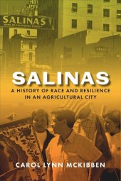 book Salinas: A History of Race and Resilience in an Agricultural City