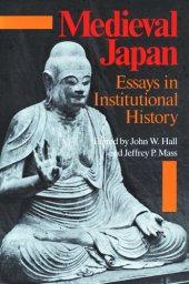 book Medieval Japan: Essays in Institutional History