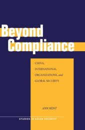 book Beyond Compliance: China, International Organizations, and Global Security