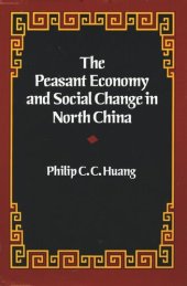 book The Peasant Economy and Social Change in North China