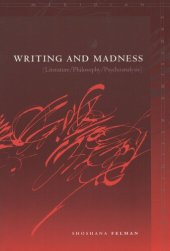 book Writing and Madness: (Literature/Philosophy/Psychoanalysis)