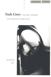 book Fault Lines: Cultural Memory and Japanese Surrealism