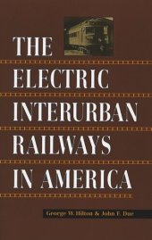 book The Electric Interurban Railways in America