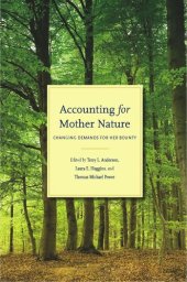 book Accounting for Mother Nature: Changing Demands for Her Bounty