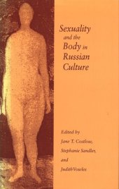 book Sexuality and the Body in Russian Culture