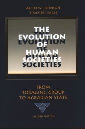 book The Evolution of Human Societies: From Foraging Group to Agrarian State, Second Edition