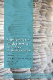 book Southeast Asia in Political Science: Theory, Region, and Qualitative Analysis