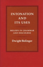 book Intonation and Its Uses: Melody in Grammar and Discourse