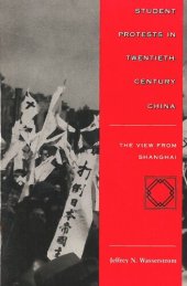 book Student Protests in Twentieth-Century China: The View from Shanghai