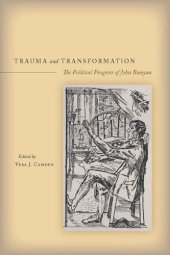 book Trauma and Transformation: The Political Progress of John Bunyan