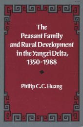 book The Peasant Family and Rural Development in the Yangzi Delta, 1350-1988