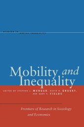 book Mobility and Inequality: Frontiers of Research in Sociology and Economics