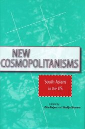 book New Cosmopolitanisms: South Asians in the US