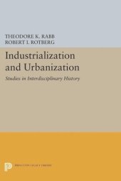 book Industrialization and Urbanization: Studies in Interdisciplinary History