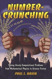 book Number-Crunching: Taming Unruly Computational Problems from Mathematical Physics to Science Fiction