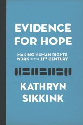 book Evidence for Hope: Making Human Rights Work in the 21st Century