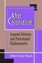 book After Colonialism: Imperial Histories and Postcolonial Displacements