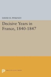 book Decisive Years in France, 1840-1847