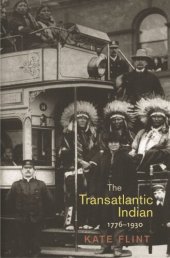 book The Transatlantic Indian, 1776-1930