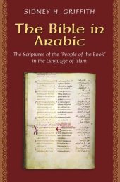 book The Bible in Arabic: The Scriptures of the "People of the Book" in the Language of Islam