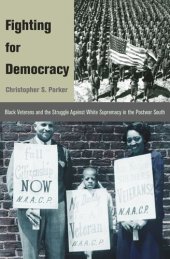 book Fighting for Democracy: Black Veterans and the Struggle Against White Supremacy in the Postwar South